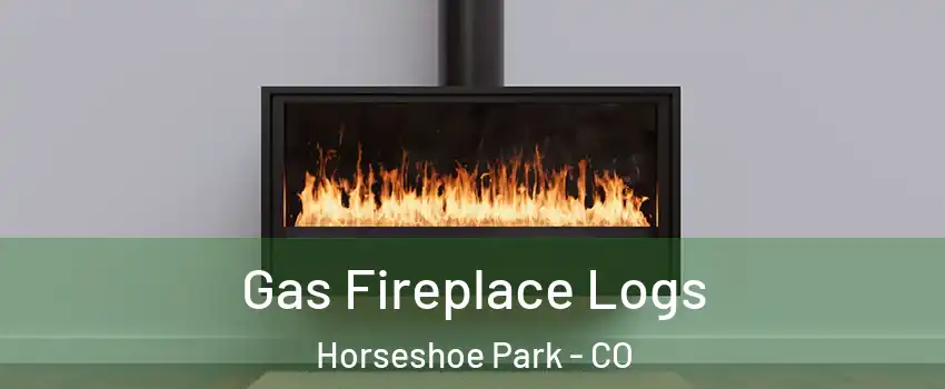 Gas Fireplace Logs Horseshoe Park - CO