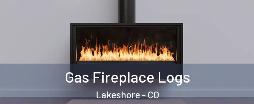 Gas Fireplace Logs Lakeshore - CO