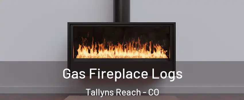 Gas Fireplace Logs Tallyns Reach - CO