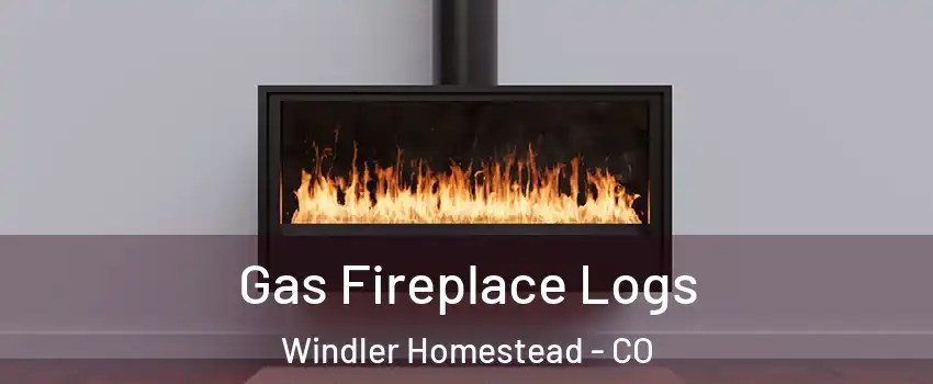 Gas Fireplace Logs Windler Homestead - CO