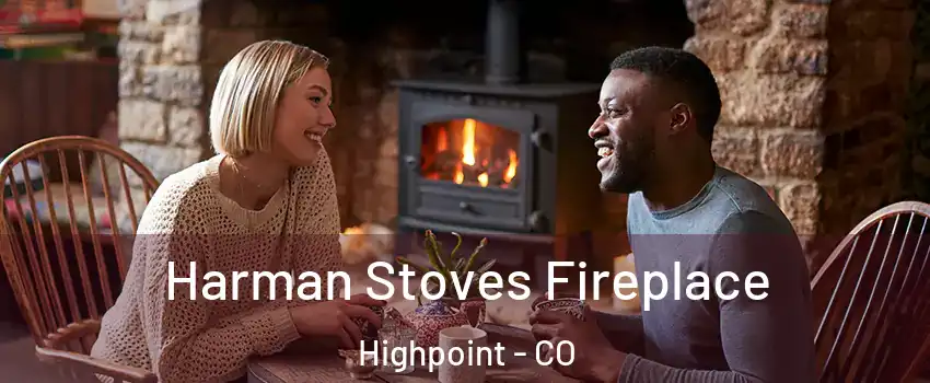 Harman Stoves Fireplace Highpoint - CO