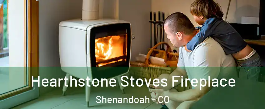 Hearthstone Stoves Fireplace Shenandoah - CO