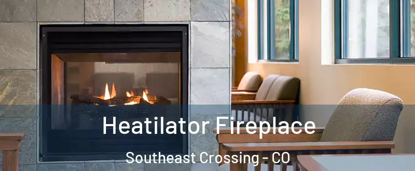 Heatilator Fireplace Southeast Crossing - CO