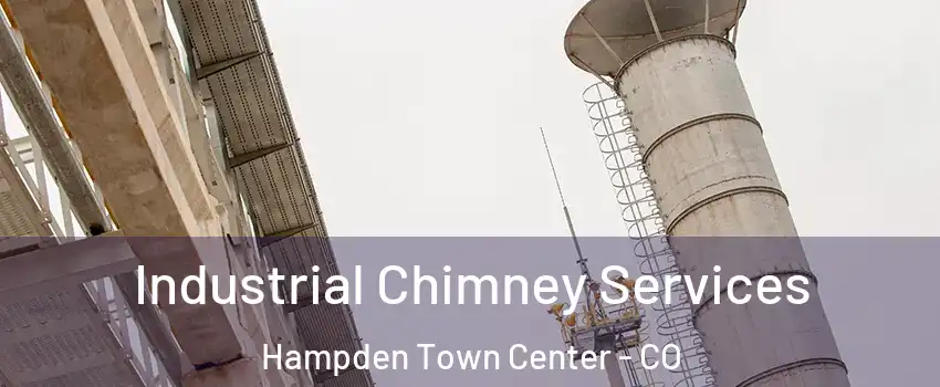 Industrial Chimney Services Hampden Town Center - CO