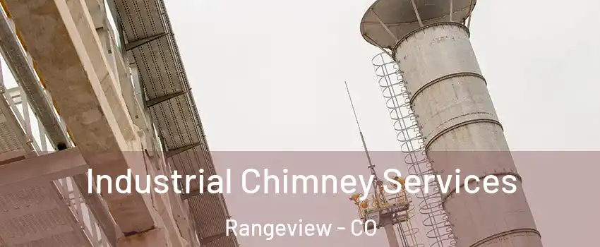 Industrial Chimney Services Rangeview - CO
