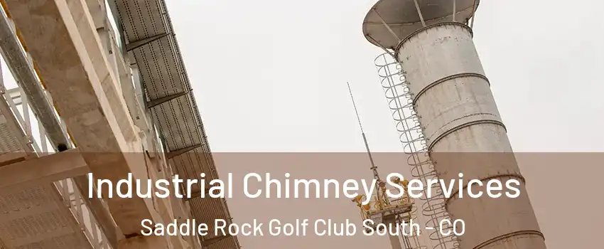 Industrial Chimney Services Saddle Rock Golf Club South - CO