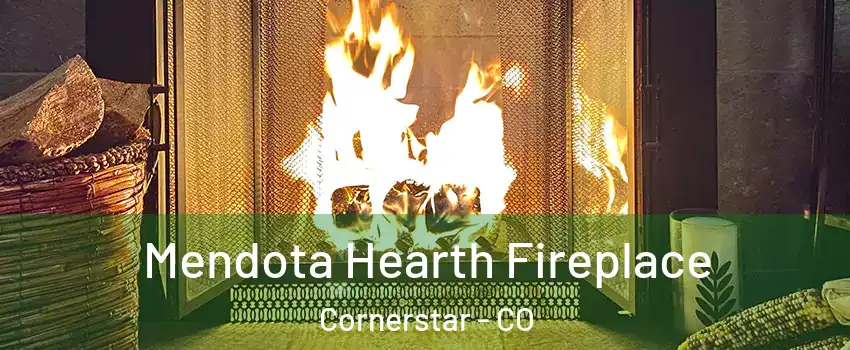 Mendota Hearth Fireplace Cornerstar - CO
