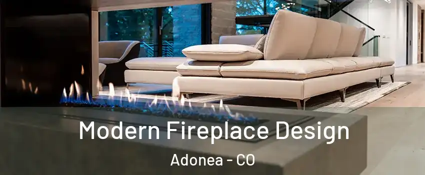 Modern Fireplace Design Adonea - CO