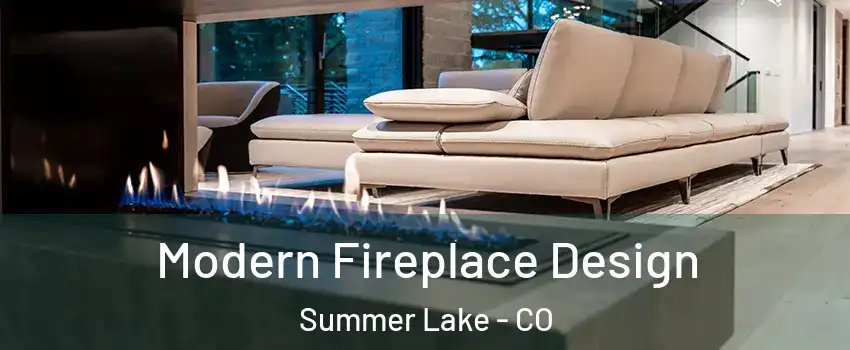 Modern Fireplace Design Summer Lake - CO