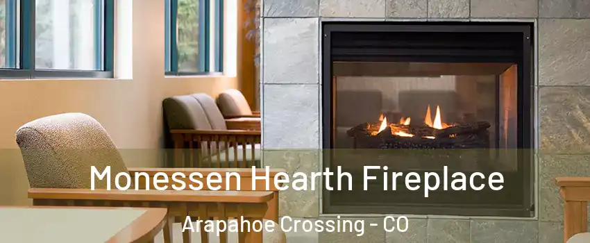 Monessen Hearth Fireplace Arapahoe Crossing - CO