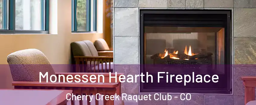 Monessen Hearth Fireplace Cherry Creek Raquet Club - CO