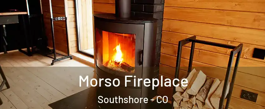 Morso Fireplace Southshore - CO