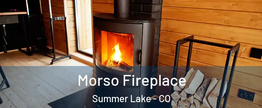 Morso Fireplace Summer Lake - CO