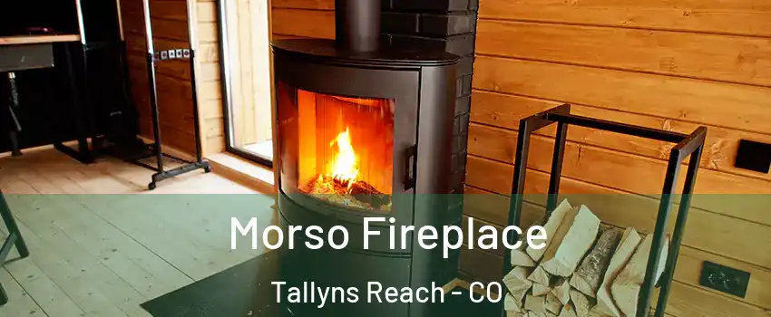 Morso Fireplace Tallyns Reach - CO