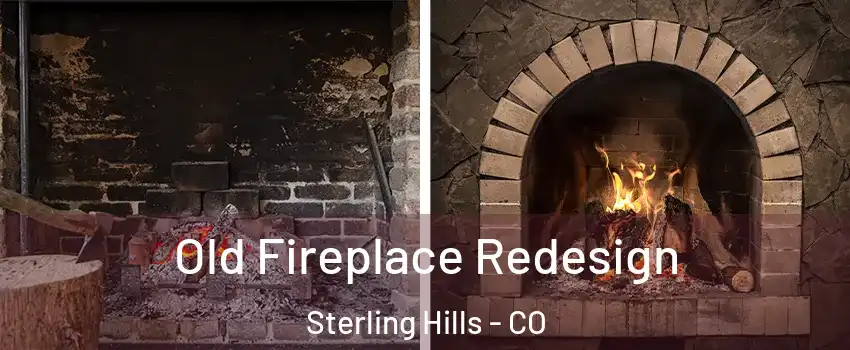 Old Fireplace Redesign Sterling Hills - CO