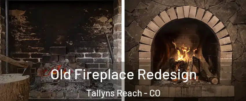 Old Fireplace Redesign Tallyns Reach - CO