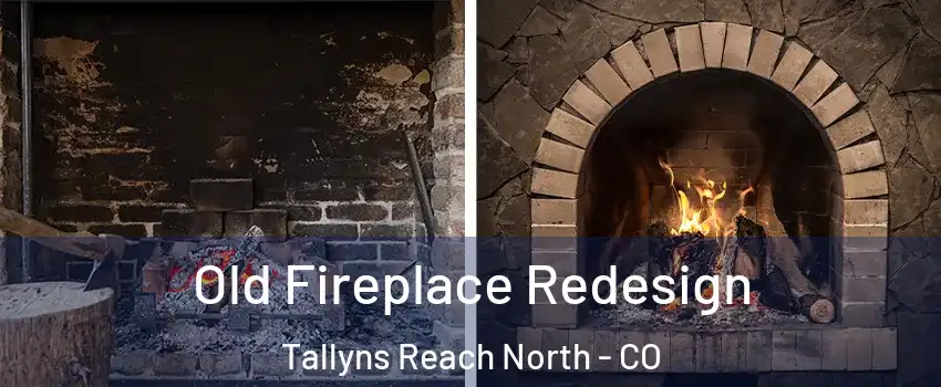 Old Fireplace Redesign Tallyns Reach North - CO