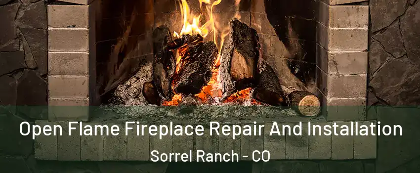 Open Flame Fireplace Repair And Installation Sorrel Ranch - CO