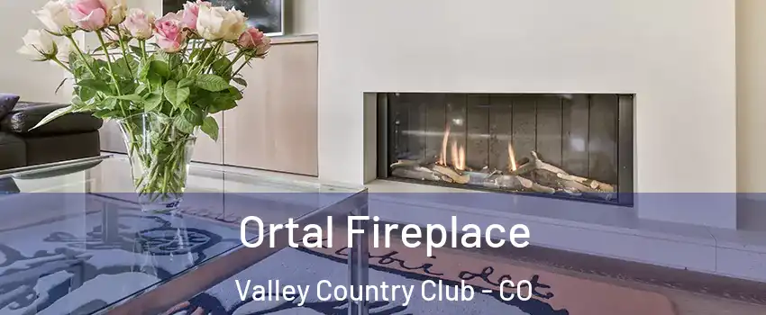 Ortal Fireplace Valley Country Club - CO