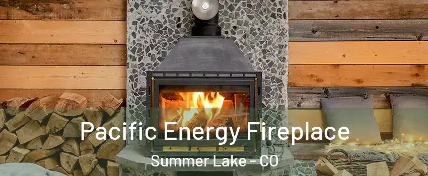Pacific Energy Fireplace Summer Lake - CO