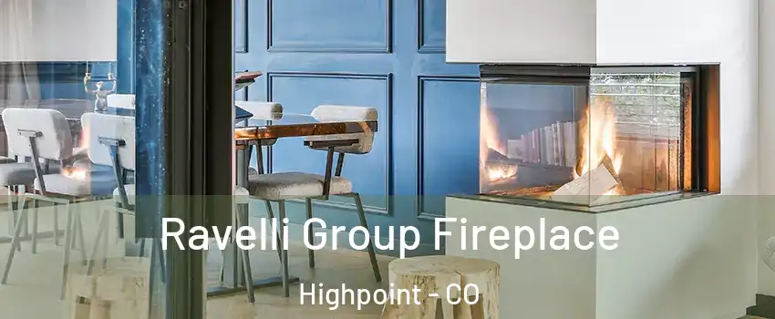 Ravelli Group Fireplace Highpoint - CO