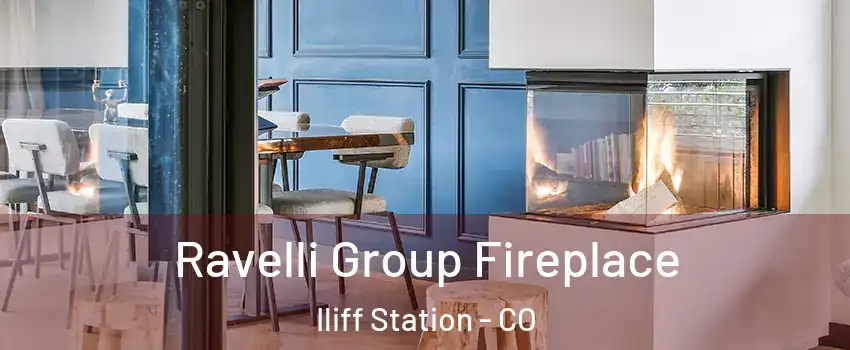 Ravelli Group Fireplace Iliff Station - CO