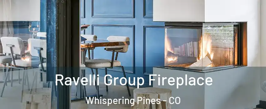 Ravelli Group Fireplace Whispering Pines - CO