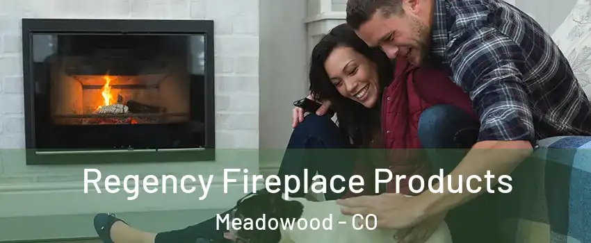 Regency Fireplace Products Meadowood - CO