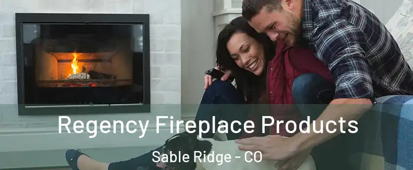 Regency Fireplace Products Sable Ridge - CO