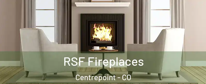 RSF Fireplaces Centrepoint - CO