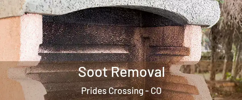 Soot Removal Prides Crossing - CO