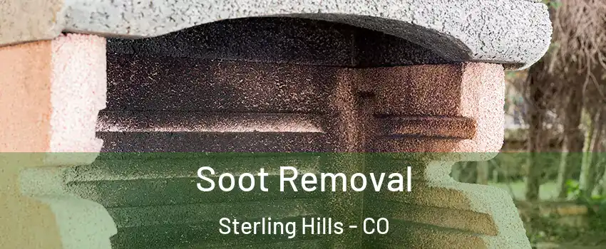 Soot Removal Sterling Hills - CO
