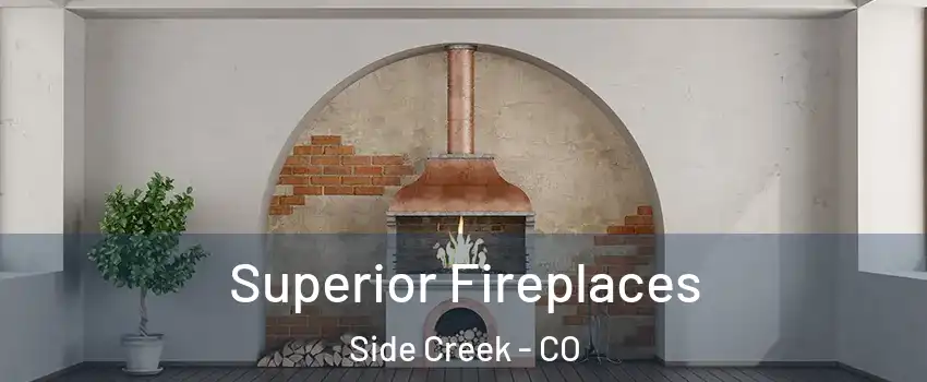 Superior Fireplaces Side Creek - CO