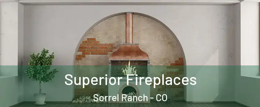 Superior Fireplaces Sorrel Ranch - CO