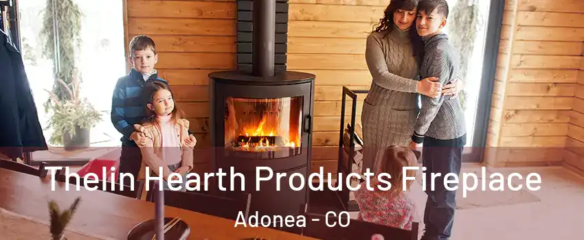 Thelin Hearth Products Fireplace Adonea - CO