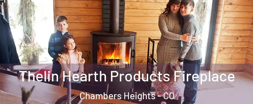 Thelin Hearth Products Fireplace Chambers Heights - CO