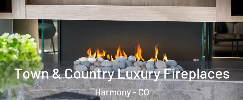 Town & Country Luxury Fireplaces Harmony - CO