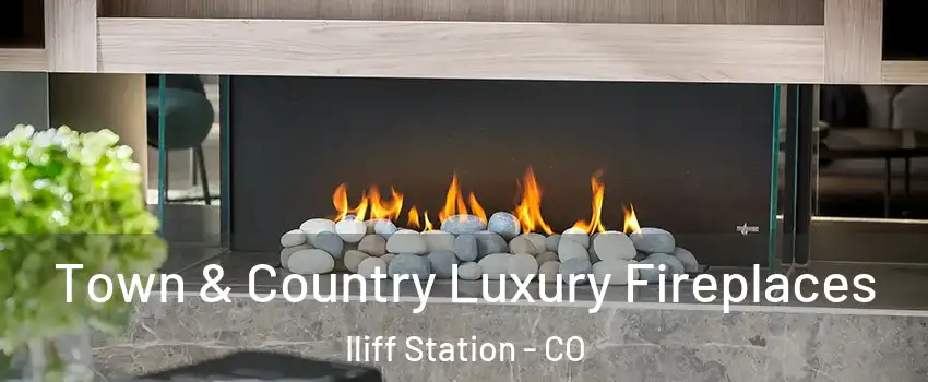Town & Country Luxury Fireplaces Iliff Station - CO