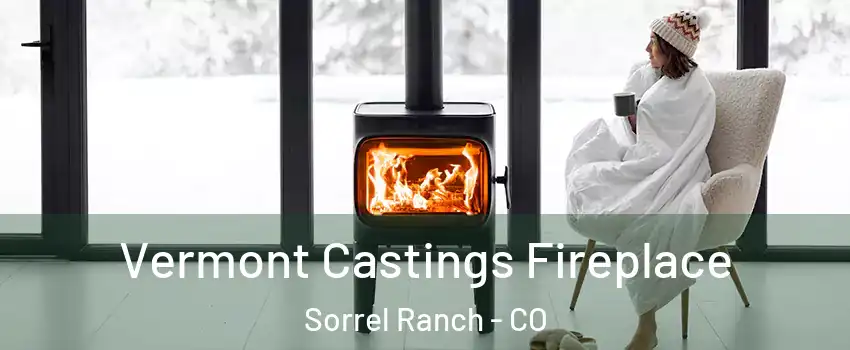 Vermont Castings Fireplace Sorrel Ranch - CO
