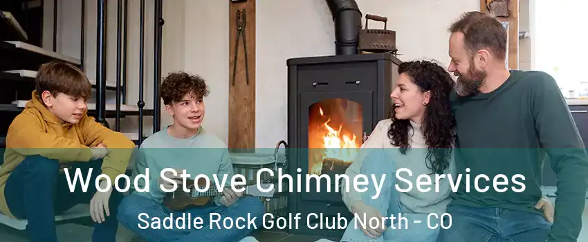 Wood Stove Chimney Services Saddle Rock Golf Club North - CO