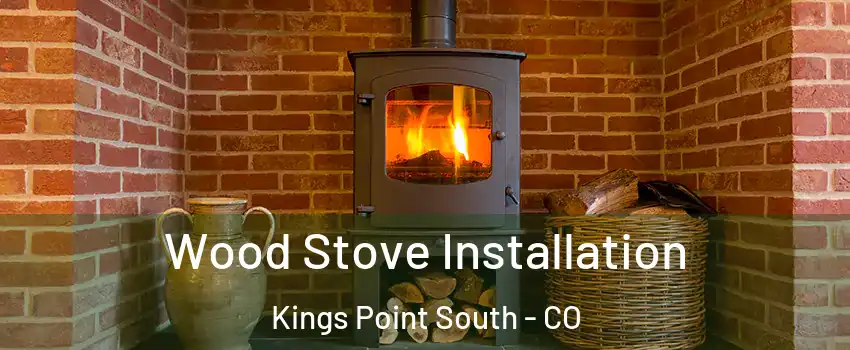 Wood Stove Installation Kings Point South - CO