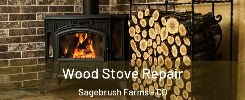 Wood Stove Repair Sagebrush Farms - CO